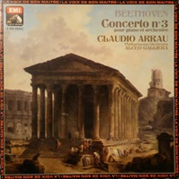 La Voix de Son Maitre : Arrau - Beethoven Concerto No. 3
